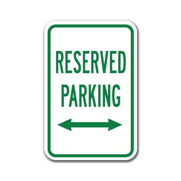 Signmission Reserved Parking with double arrow 12inx18in Heavy Gauge Aluminums, A-1218 Reserved Parkings - Re do A-1218 Reserved Parking Signs - Re do - main